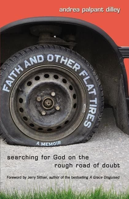 Produktbild: Dilley, A: Faith and Other Flat Tires