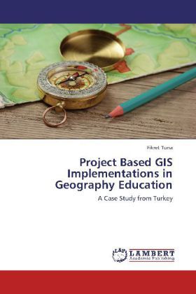 Produktbild: Tuna, F: Project Based GIS Implementations in Geography Educ