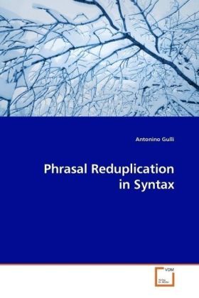 Produktbild: Gulli, A: Phrasal Reduplication in Syntax