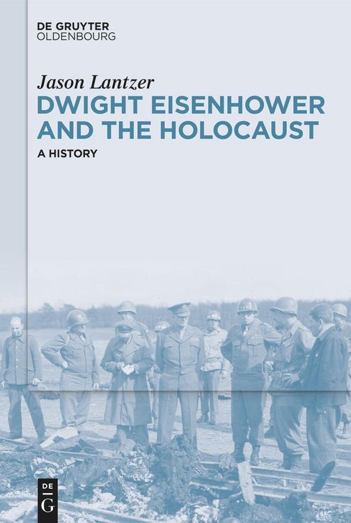 Produktbild: Dwight Eisenhower and the Holocaust