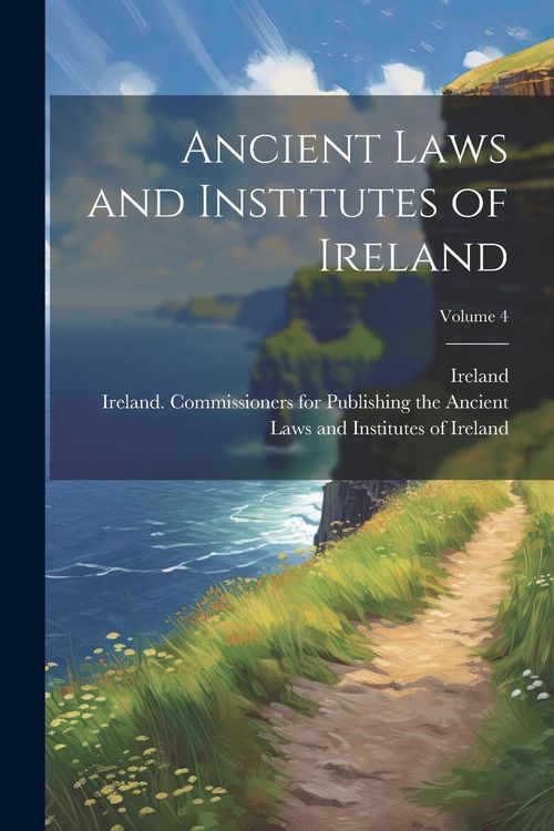 Produktbild: Ancient Laws and Institutes of Ireland; Volume 4