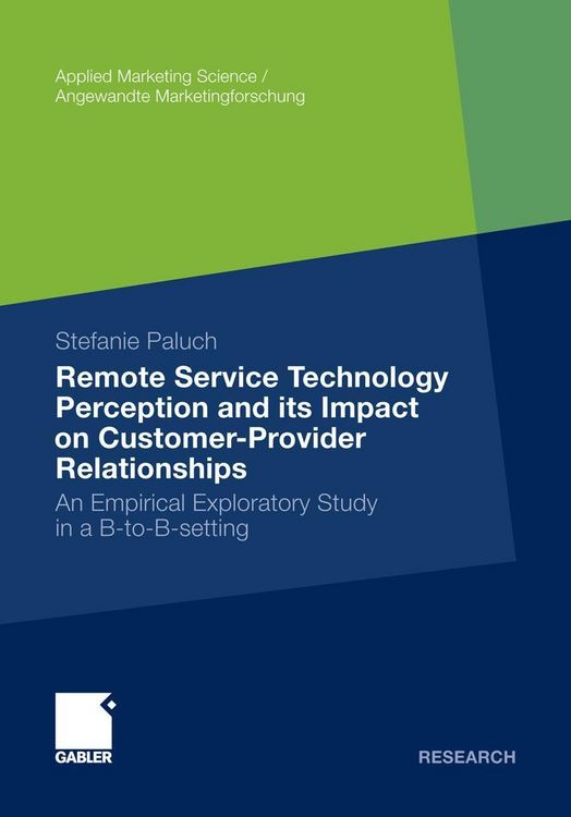 Produktbild: Remote Service Technology Perception and its Impact on Customer-Provider Relationships