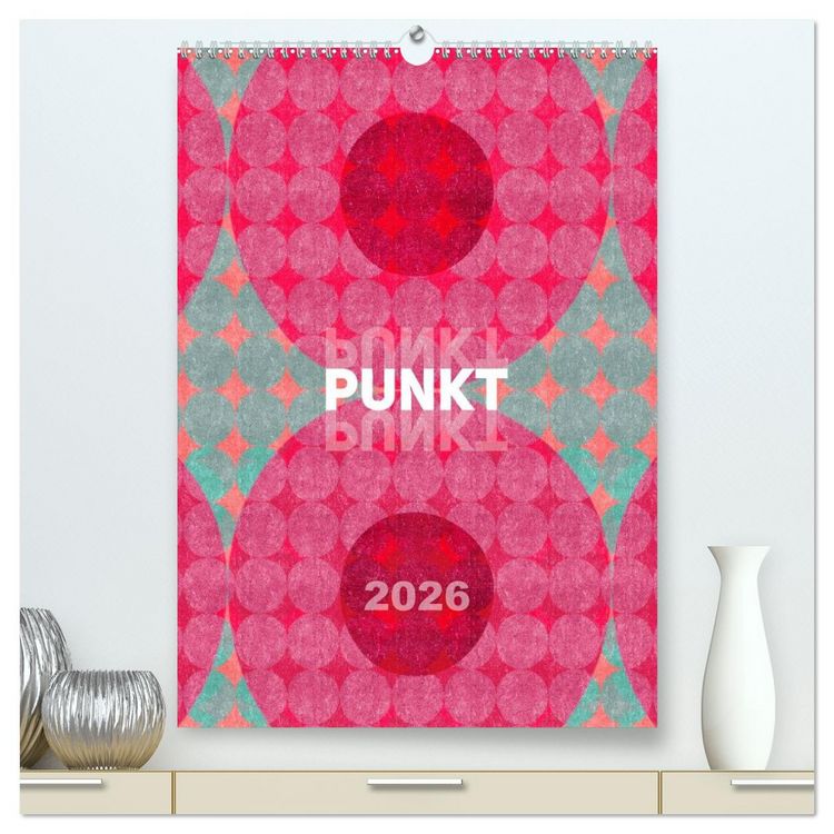 Produktbild: Punkt Punkt Punkt (hochwertiger Premium Wandkalender 2026 DIN A2 hoch), Kunstdruck in Hochglanz