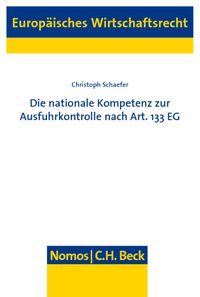 Produktbild: Die nationale Kompetenz zur Ausfuhrkontrolle nach Art. 133 EG