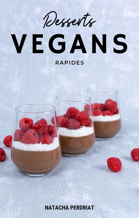 Produktbild: Desserts Vegans Rapides (Nutrition Vegan, #1)