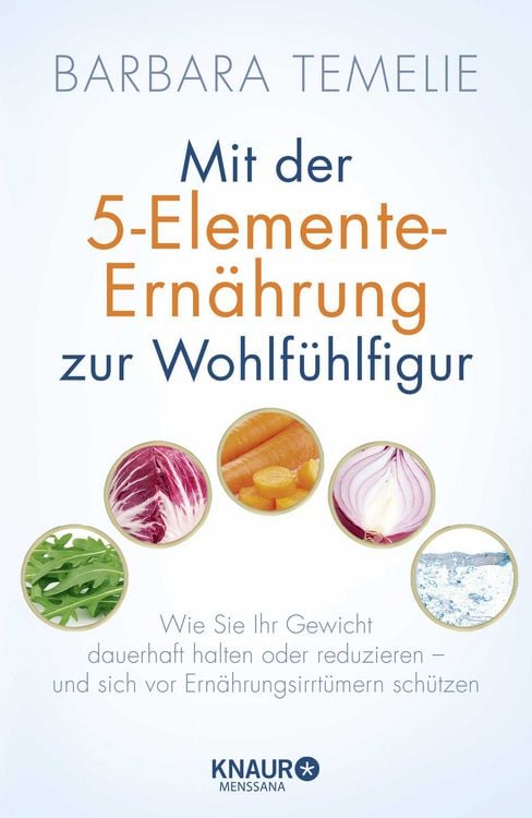 Produktbild: Mit der 5-Elemente-Ern&auml;hrung zur Wohlf&uuml;hlfigur
