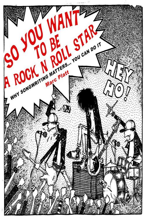 Produktbild: So You Want To Be a Rock N' Roll Star (Why Songwriting Matters)