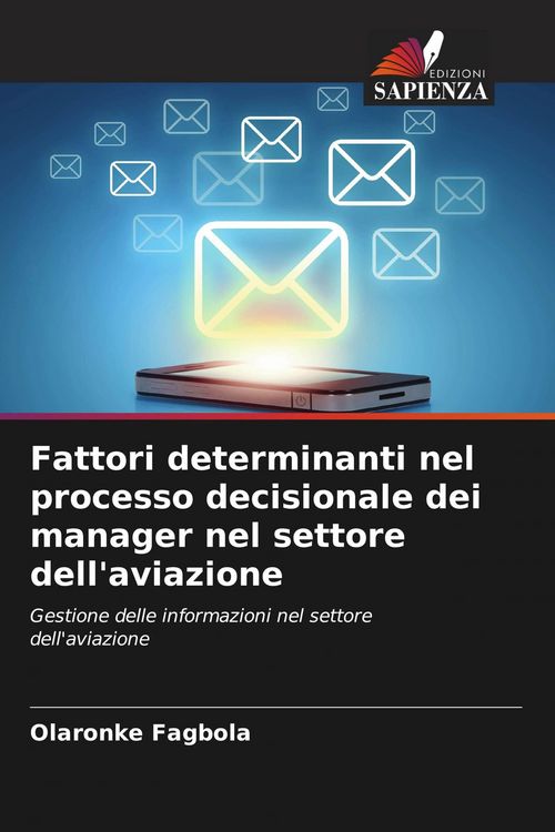 Produktbild: Fattori determinanti nel processo decisionale dei manager nel settore dell'aviazione