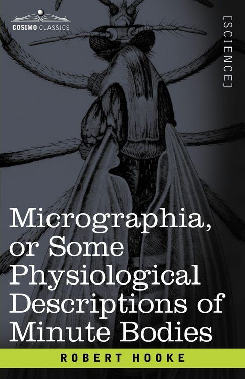 Produktbild: Micrographia or Some Physiological Descriptions of Minute Bodies
