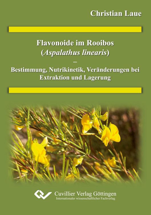 Produktbild: Flavonoide im Rooibos (Alphalathus linearis) - Bestimmung, Nutrikinetik Ver&auml;nderung bei Extraktion und Lagerung