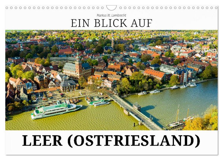 Produktbild: Ein Blick auf Leer (Ostfriesland) (Wandkalender 2026 DIN A3 quer), CALVENDO Monatskalender