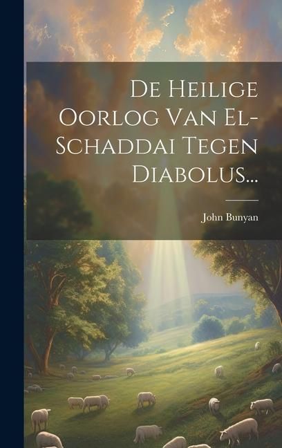 Produktbild: De Heilige Oorlog Van El-schaddai Tegen Diabolus...