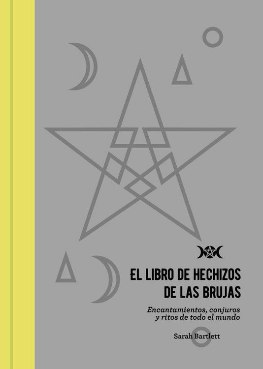 Produktbild: El libro de hechizos de las brujas : encantamientos, conjuros y ritos de todo el mundo