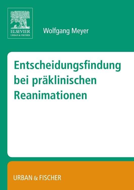 Produktbild: Entscheidungsfindung bei pr&auml;klinischen Reanimationen