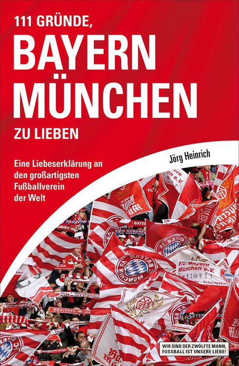 Produktbild: 111 Gr&uuml;nde, Bayern M&uuml;nchen zu lieben