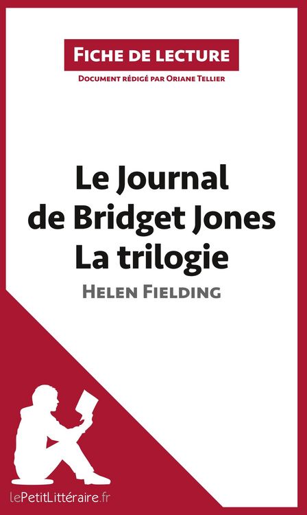 Produktbild: Le Journal de Bridget Jones de Helen Fielding - La trilogie (Fiche de lecture)