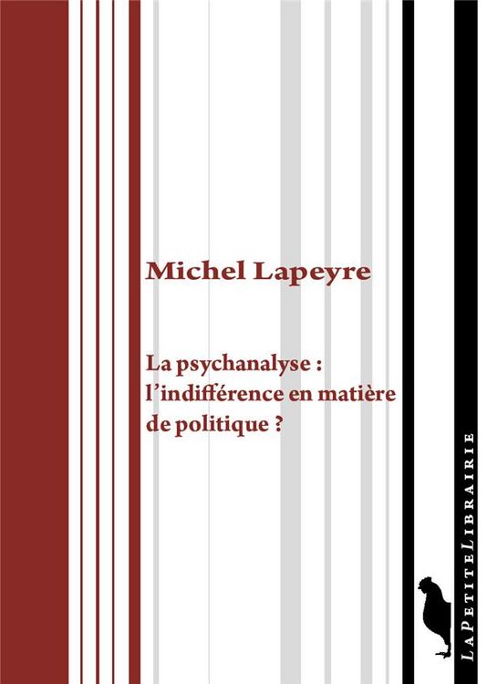 Produktbild: La Psychanalyse : L'indifference En Matiere De Politique ?