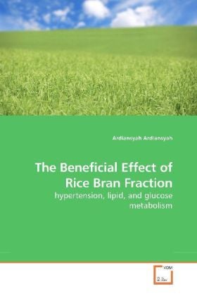 Produktbild: Ardiansyah, A: The Beneficial Effect of Rice Bran Fraction