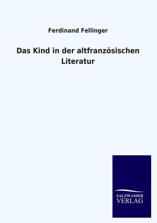 Produktbild: Das Kind in der altfranz&ouml;sischen Literatur