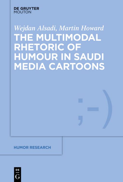 Produktbild: The Multimodal Rhetoric of Humour in Saudi Media Cartoons