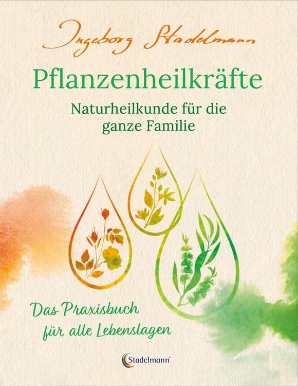 Produktbild: Pflanzenheilkr&auml;fte - Naturheilkunde f&uuml;r die ganze Familie