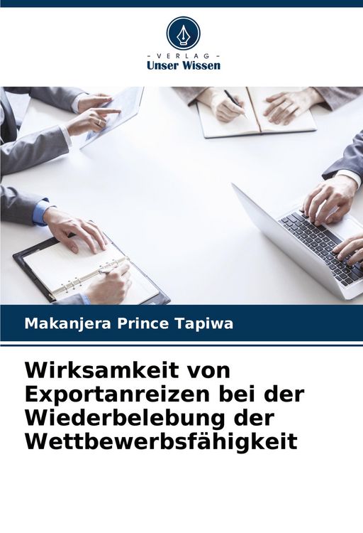Produktbild: Wirksamkeit von Exportanreizen bei der Wiederbelebung der Wettbewerbsf&auml;higkeit
