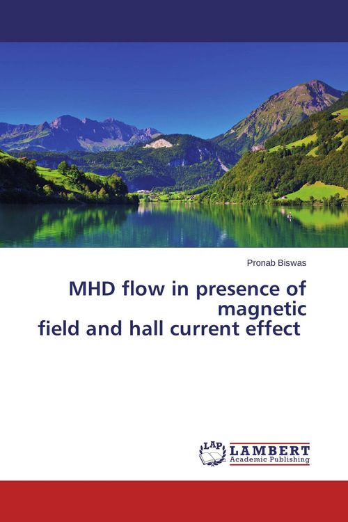 Produktbild: MHD flow in presence of magnetic field and hall current effect