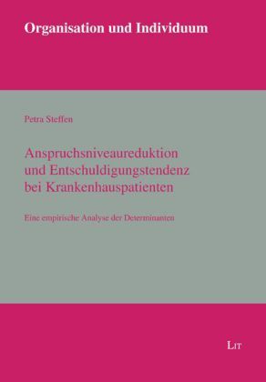Produktbild: Anspruchsniveaureduktion und Entschuldigungstendenz bei Krankenhauspatienten