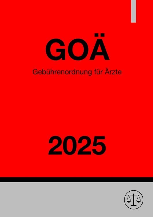 Produktbild: Geb&uuml;hrenordnung f&uuml;r &Auml;rzte - GO&Auml; 2025