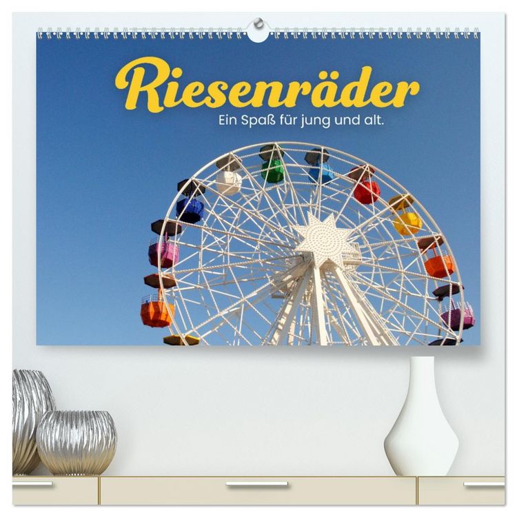 Produktbild: Riesenr&auml;der - Ein Spa&szlig; f&uuml;r jung und alt. (hochwertiger Premium Wandkalender 2026 DIN A2 quer), Kunstdruck in Hochglanz