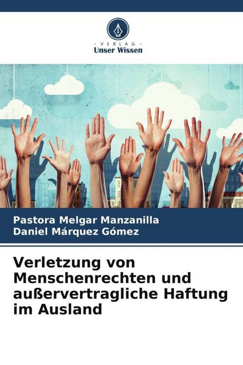 Produktbild: Verletzung von Menschenrechten und au&szlig;ervertragliche Haftung im Ausland