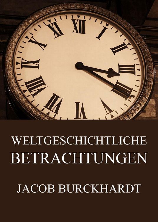 Produktbild: Weltgeschichtliche Betrachtungen
