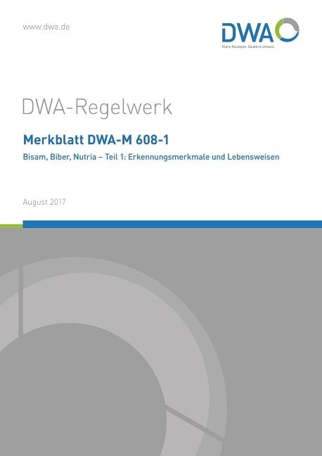 Produktbild: Merkblatt DWA-M 608-1 Bisam, Biber, Nutria - Teil 1: Erkennungsmerkmale und Lebensweisen