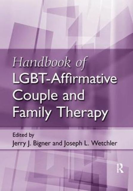Produktbild: Handbook of LGBT-Affirmative Couple and Family Therapy