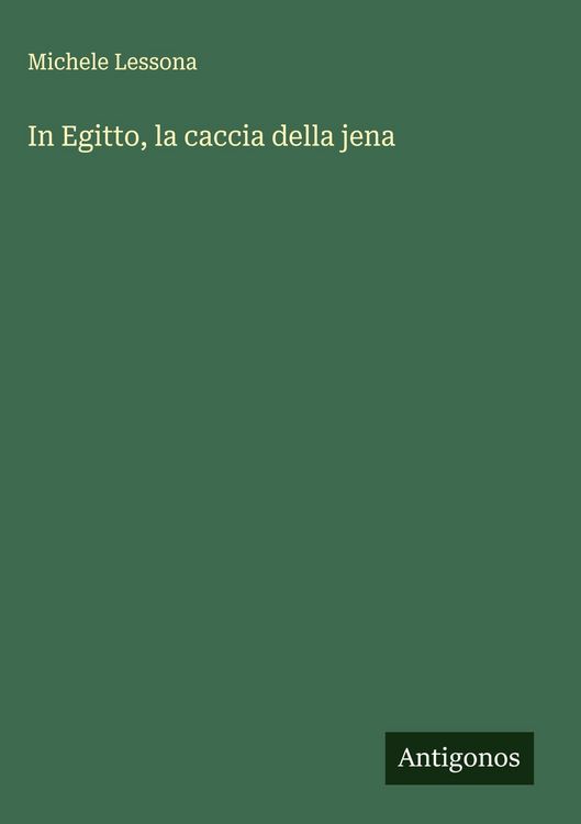 Produktbild: In Egitto, la caccia della jena