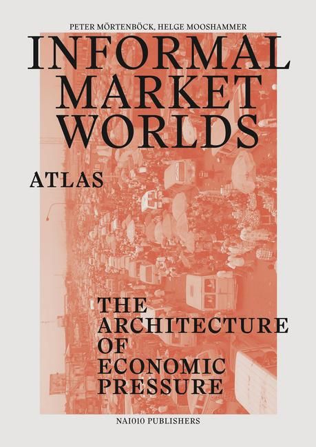 Produktbild: Informal Market Worlds: Atlas