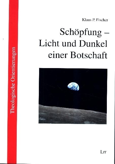 Bild vom Artikel Fischer, K: Schöpfung - Licht und Dunkel einer Botschaft vom Autor Klaus P. Fischer
