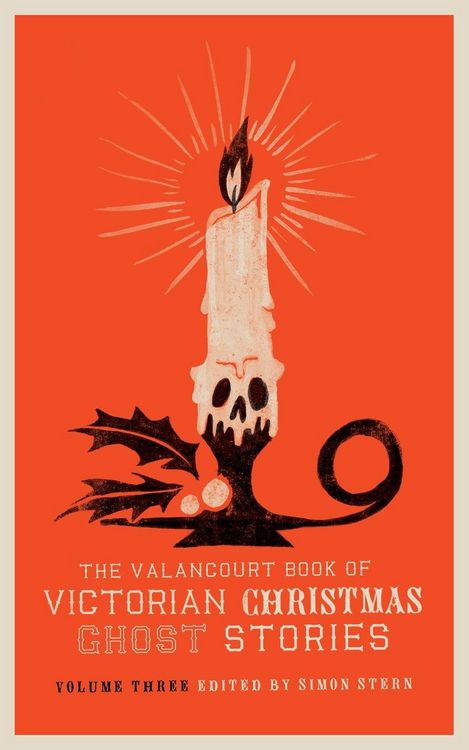 Produktbild: The Valancourt Book of Victorian Christmas Ghost Stories, Volume Three