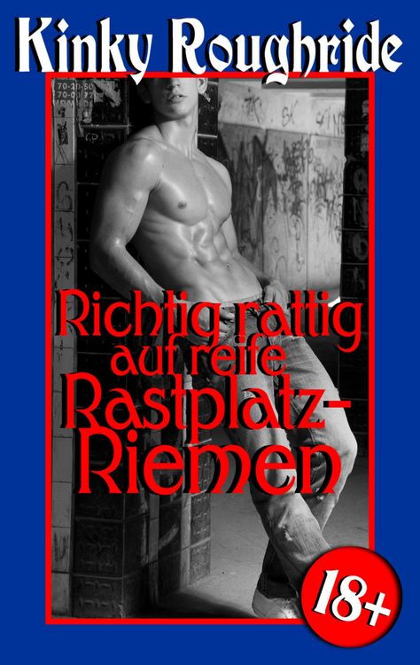 Produktbild: Richtig rattig auf reife Rastplatz-Riemen