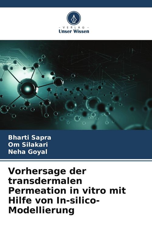 Produktbild: Vorhersage der transdermalen Permeation in vitro mit Hilfe von In-silico-Modellierung