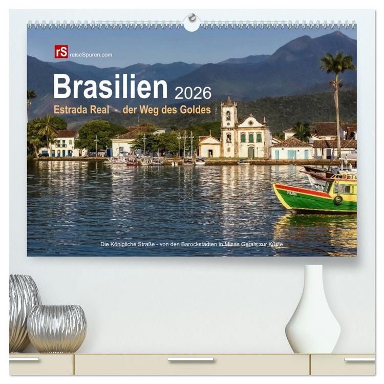 Produktbild: Brasilien 2026 Estrada Real - der Weg des Goldes (hochwertiger Premium Wandkalender 2026 DIN A2 quer), Kunstdruck in Hochglanz