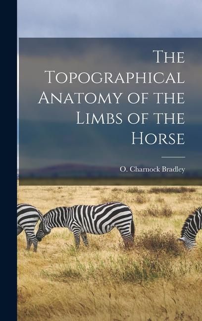 Produktbild: The Topographical Anatomy of the Limbs of the Horse