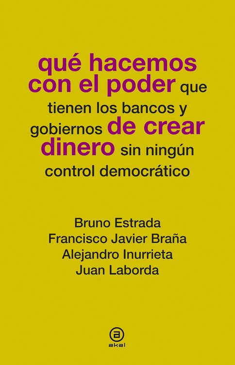 Produktbild: Qu&eacute; hacemos con el poder de crear dinero