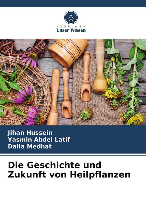 Produktbild: Die Geschichte und Zukunft von Heilpflanzen