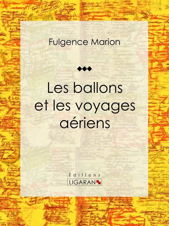 Produktbild: Les ballons et les voyages a&eacute;riens
