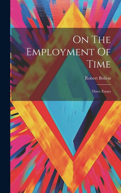 Produktbild: On The Employment Of Time: Three Essays
