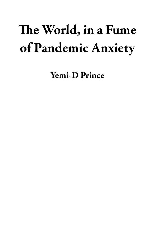 Produktbild: The World, in a Fume of Pandemic Anxiety