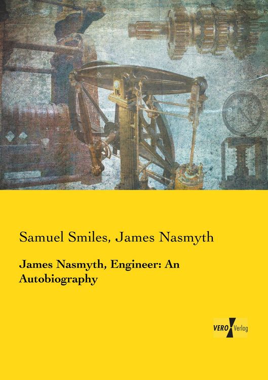 Produktbild: James Nasmyth, Engineer: An Autobiography