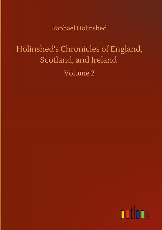 Produktbild: Holinshed's Chronicles of England, Scotland, and Ireland