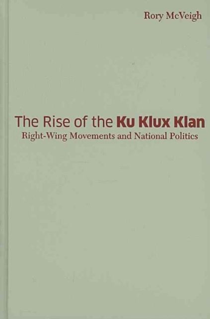 Produktbild: McVeigh, R: The Rise of the Ku Klux Klan